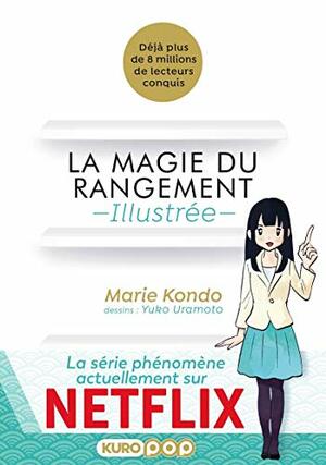 La Magie du rangement by Marie Kondo