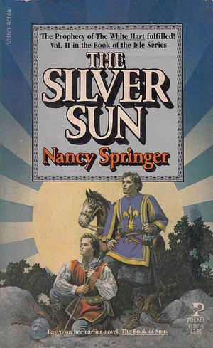 The Silver Sun by Nancy Springer, Nancy Springer