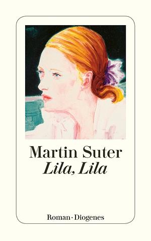 Lila, Lila by Martin Suter