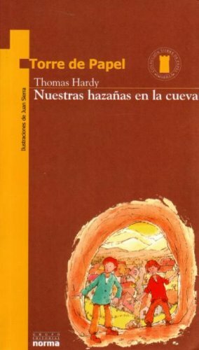 Nuestras Hazañas en la Cueva by Thomas Hardy