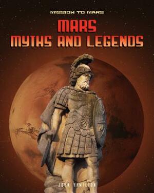 Mars Myths and Legends by John Hamilton