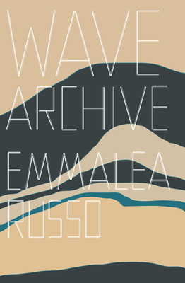 Wave Archive by Emmalea Russo