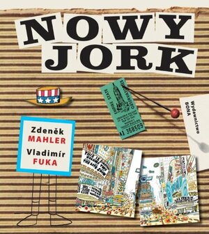 Nowy Jork by Zdeněk Mahler, Vladimír Fuka