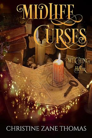 Midlife Curses by Christine Zane Thomas