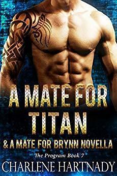 A Mate for Titan & A Mate for Brynn by Charlene Hartnady, Charlene Hartnady