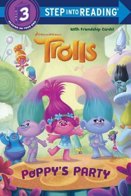 Poppy's Party (DreamWorks Trolls) (Step into Reading) by Gabriella Matta, Fabio Laguna, Francesco Legramandi, Frank Berrios