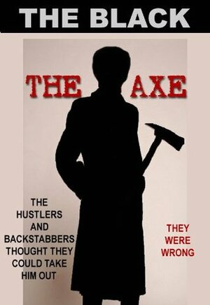 The Axe by The Black