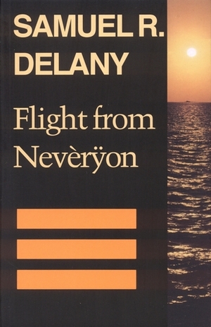 Flight from Nevèrÿon by Samuel R. Delany