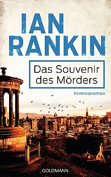 Das Souvenir des Mörders by Ian Rankin