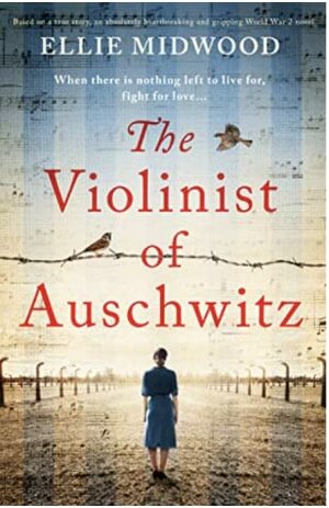 The Violinist of Auschwitz by Ellie Midwood