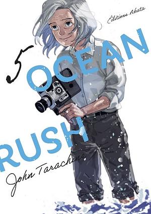 Ocean Rush, Tome 05 by John Tarachine