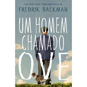 Um Homem Chamado Ove by Fredrik Backman