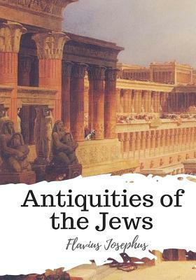 Antiquities of the Jews by Flavius Josephus