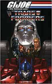 G.I. Joe vs. The Transformers Volume 1 by Josh Blaylock