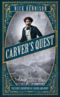 Carver's Quest by Nick Rennison