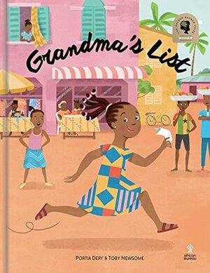 Grandma's List: an illustrated picture book from Ghana & South Africa by Portia Dery, Toby Newsome