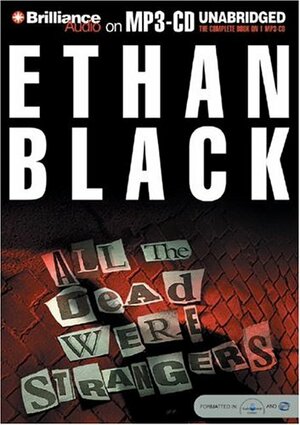 All the Dead Were Strangers by Ethan Black