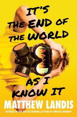 It's the End of the World as I Know It by Matthew Landis