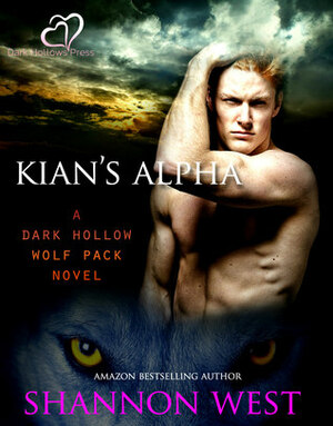 Kian's Alpha by Shannon West