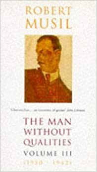 The Man Without Qualities, Vol. 3 by Robert Musil