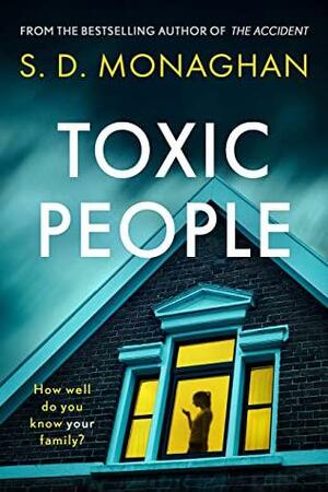 Toxic People by S.D. Monaghan