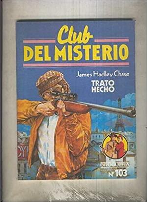 Trato hecho by James Hadley Chase