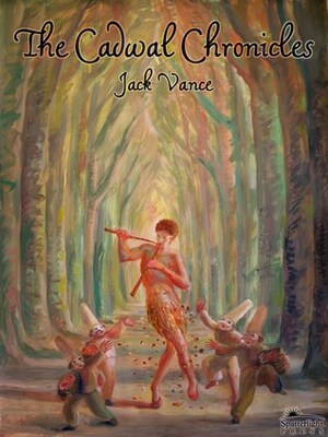 The Cadwal Chronicles by Jack Vance