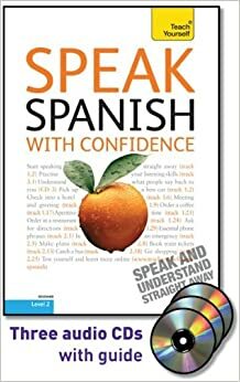 Speak Spanish with Confidence with Three Audio CDs by Angela Howkins, Juan Kattán-Ibarra