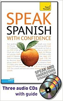 Speak Spanish with Confidence with Three Audio CDs by Juan Kattán-Ibarra, Angela Howkins