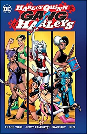 Harley Quinn and Her Gang of Harleys by Jimmy Palmiotti