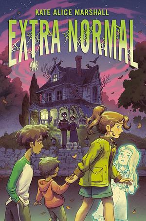 Extra Normal by Kate Alice Marshall