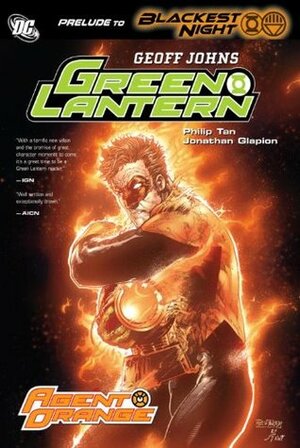 Green Lantern, Vol. 8: Agent Orange by Jonathan Glapion, Geoff Johns, Philip Tan