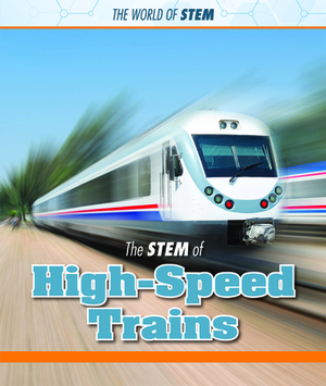 The Stem of High-Speed Trains by Derek Miller