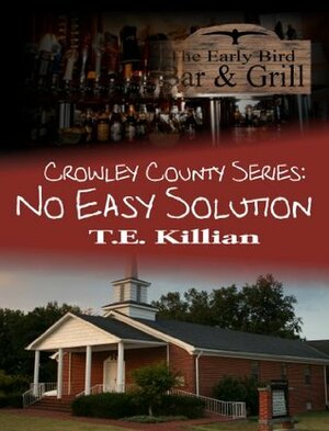 No Easy Solution by T.E. Killian