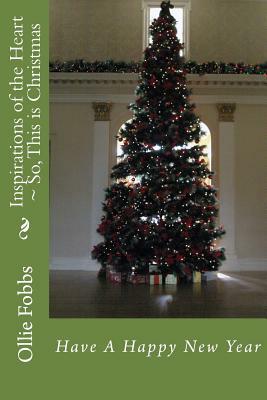 So, This is Christmas: Have A Happy New Year by Ollie B. Fobbs Jr