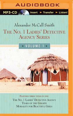 No. 1 Ladies' Detective Agency Series - Volume 1: The No. 1 Ladies' Detective Agency, Tears of the Giraffe, Morality for Beautiful Girls by Alexander McCall Smith