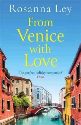 From Venice with Love by Rosanna Ley