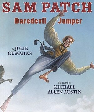 Sam Patch: Daredevil Jumper by Julie Cummins, Michael Allen Austin