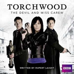 Torchwood: The Devil and Miss Carew by Rupert Laight