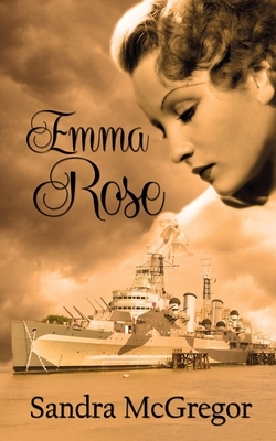 Emma Rose by Sandra McGregor