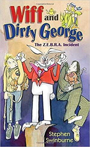 Wiff and Dirty George: The Z.E.B.R.A. Incident by Stephen R. Swinburne