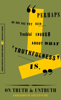 On Truth and Untruth: Selected Writings by Friedrich Nietzsche