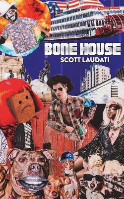 Bone House by Scott Laudati