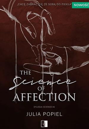 The Science of Affection by Julia Popiel