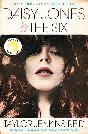 Daisy Jones & The Six by Taylor Jenkins Reid