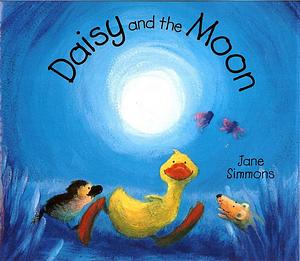 Daisy and the Moon by Jane Simmons