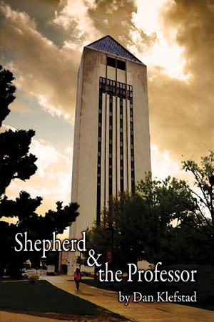 Shepherd & the Professor by Dan Klefstad