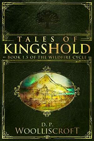 Tales of Kingshold by D.P. Woolliscroft