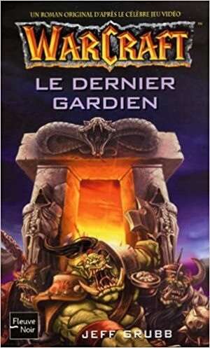 Le Dernier gardien by Jeff Grubb, Paul Bénita