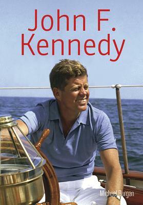 John F. Kennedy by Michael Burgan
